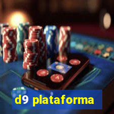 d9 plataforma